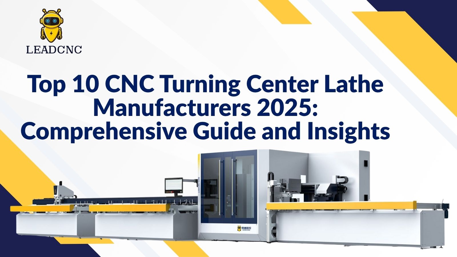 Top 10 CNC Turning Center Lathe Manufacturers 2025: Comprehensive Guide and Insights